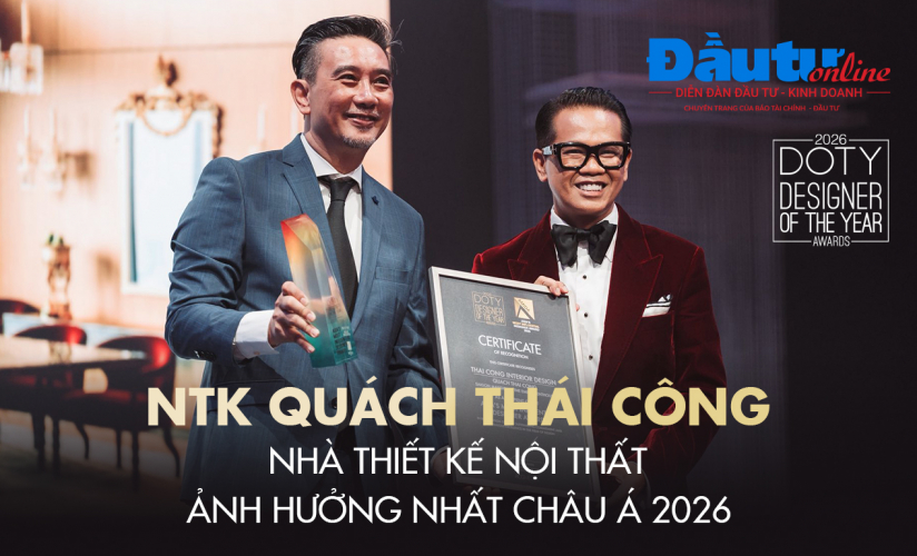 [Báo đầu tư] Nhà thiết kế Quách Thái Công nhận giải Nhà thiết kế nội thất ảnh hưởng nhất châu Á 2026